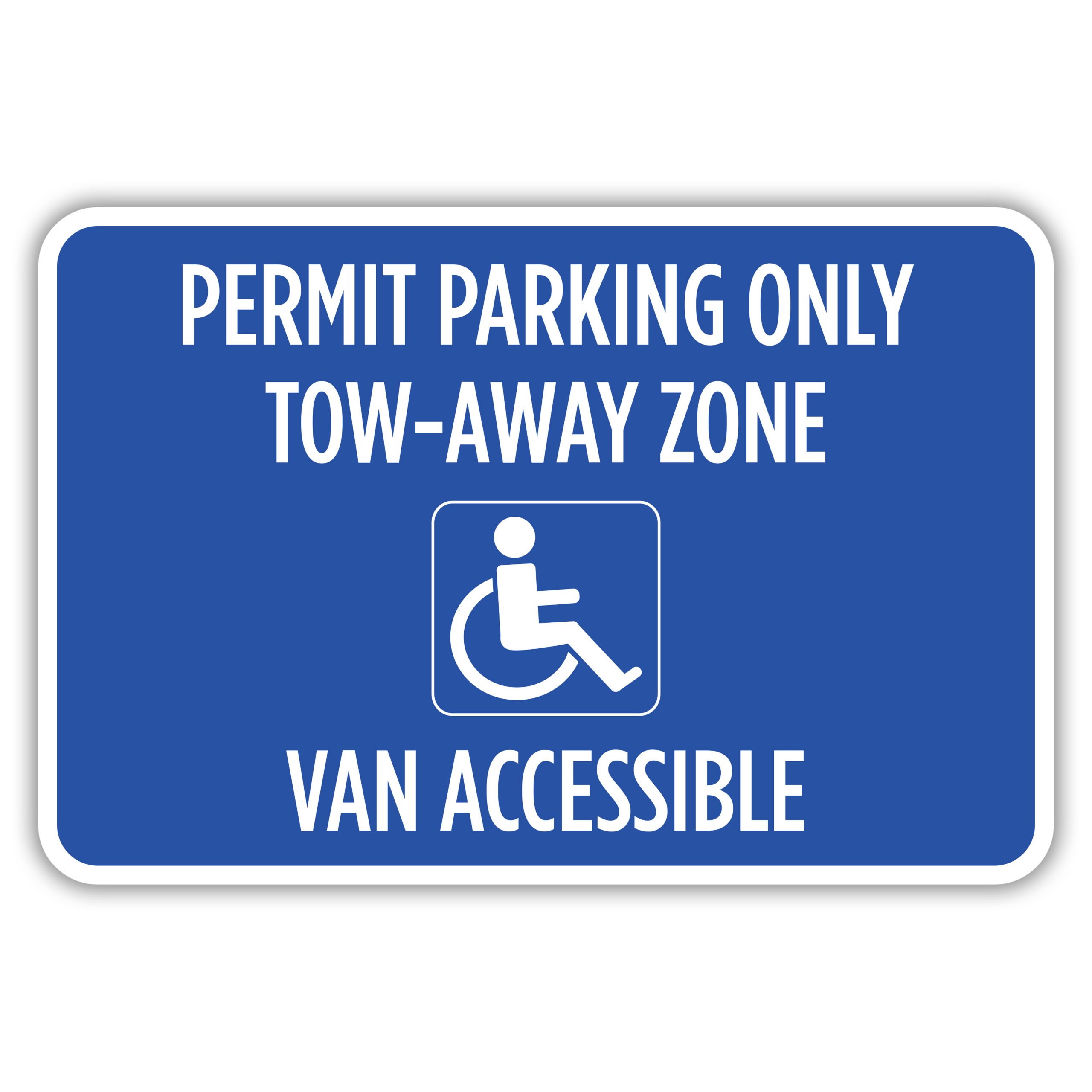 VAN ACCESSIBLE PERMIT PARKING ONLY American Sign Company