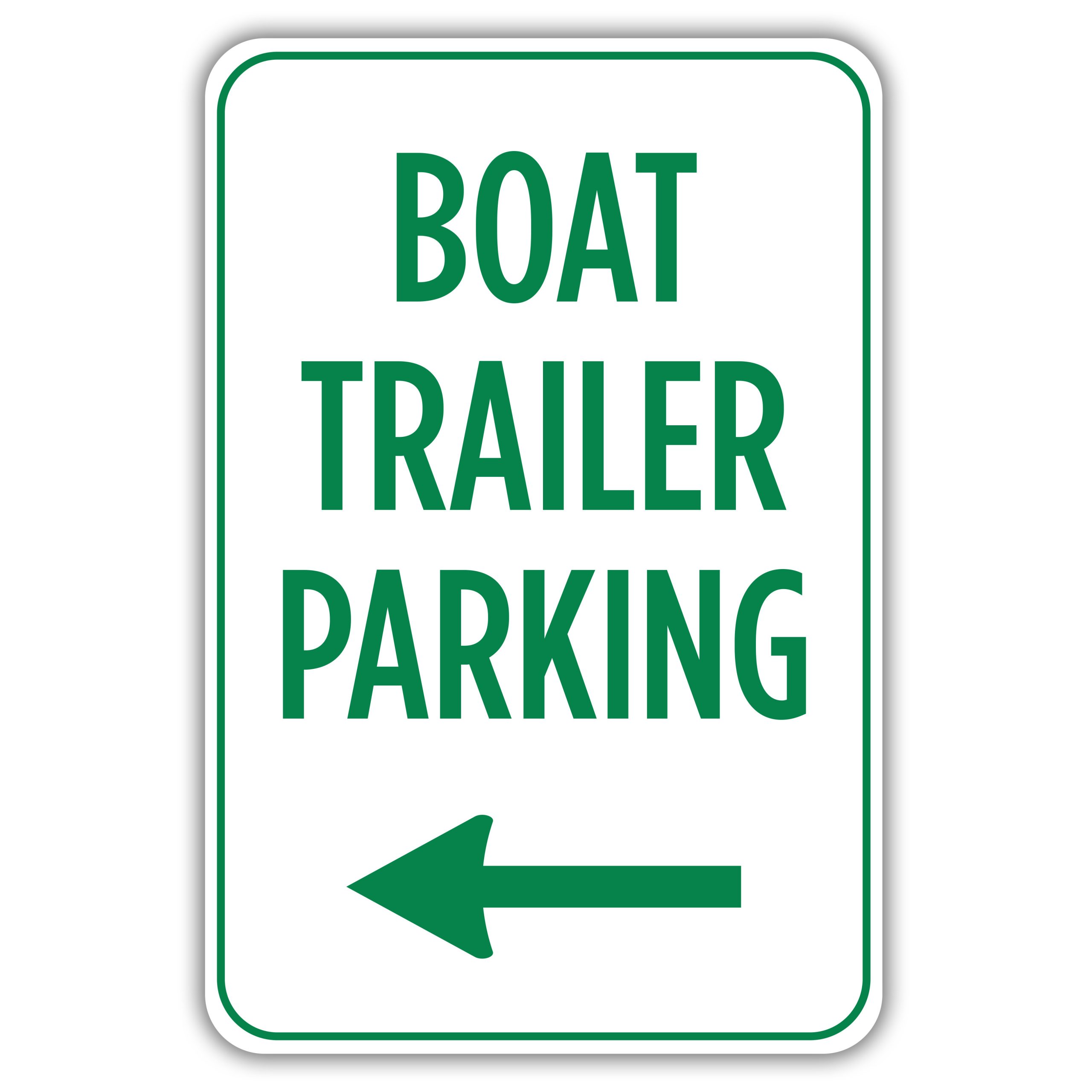 BOAT TRAILER PARKING American Sign Company