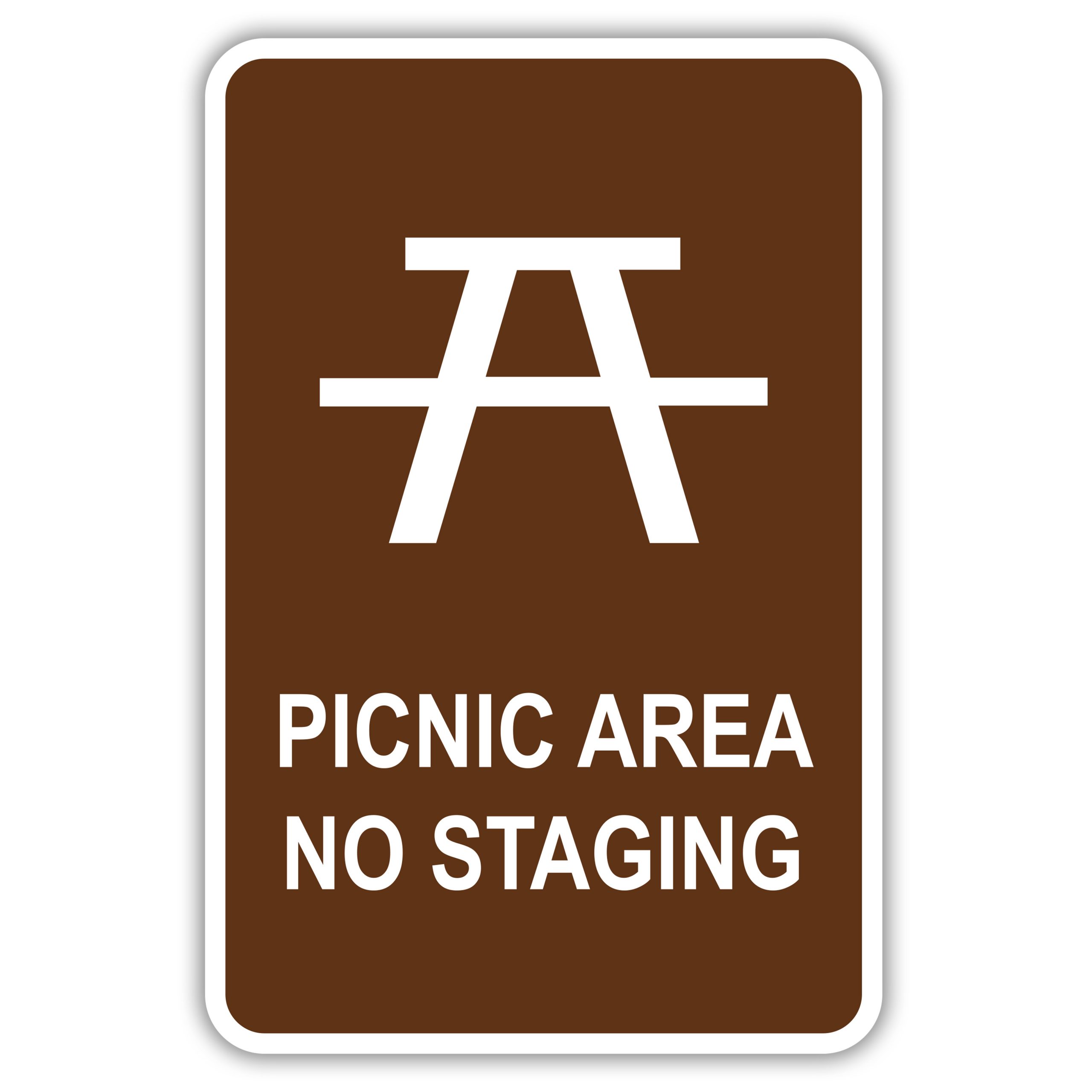 PICNIC AREA NO STAGING American Sign Company