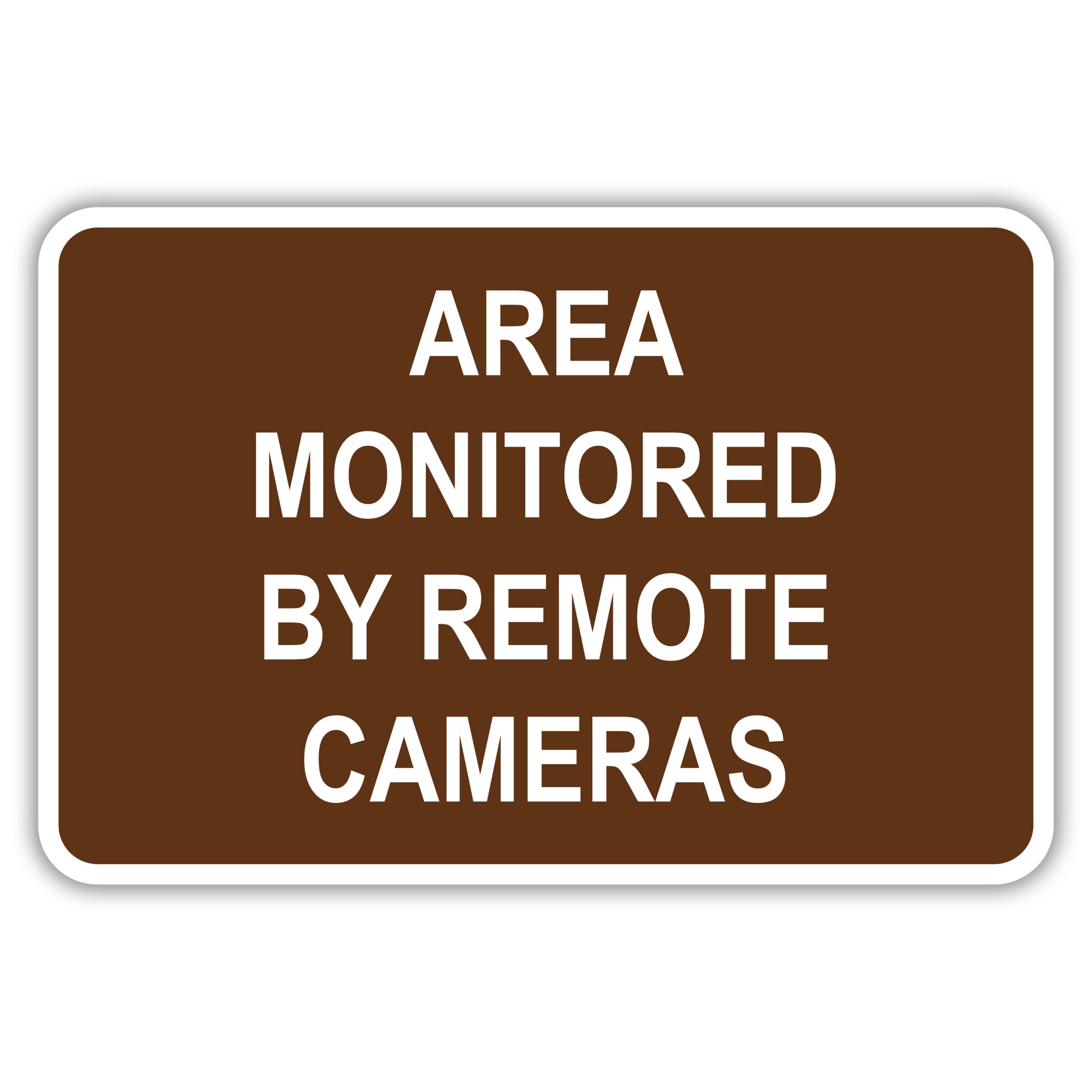 AREA MONITORED BY REMOTE CAMERAS - American Sign Company