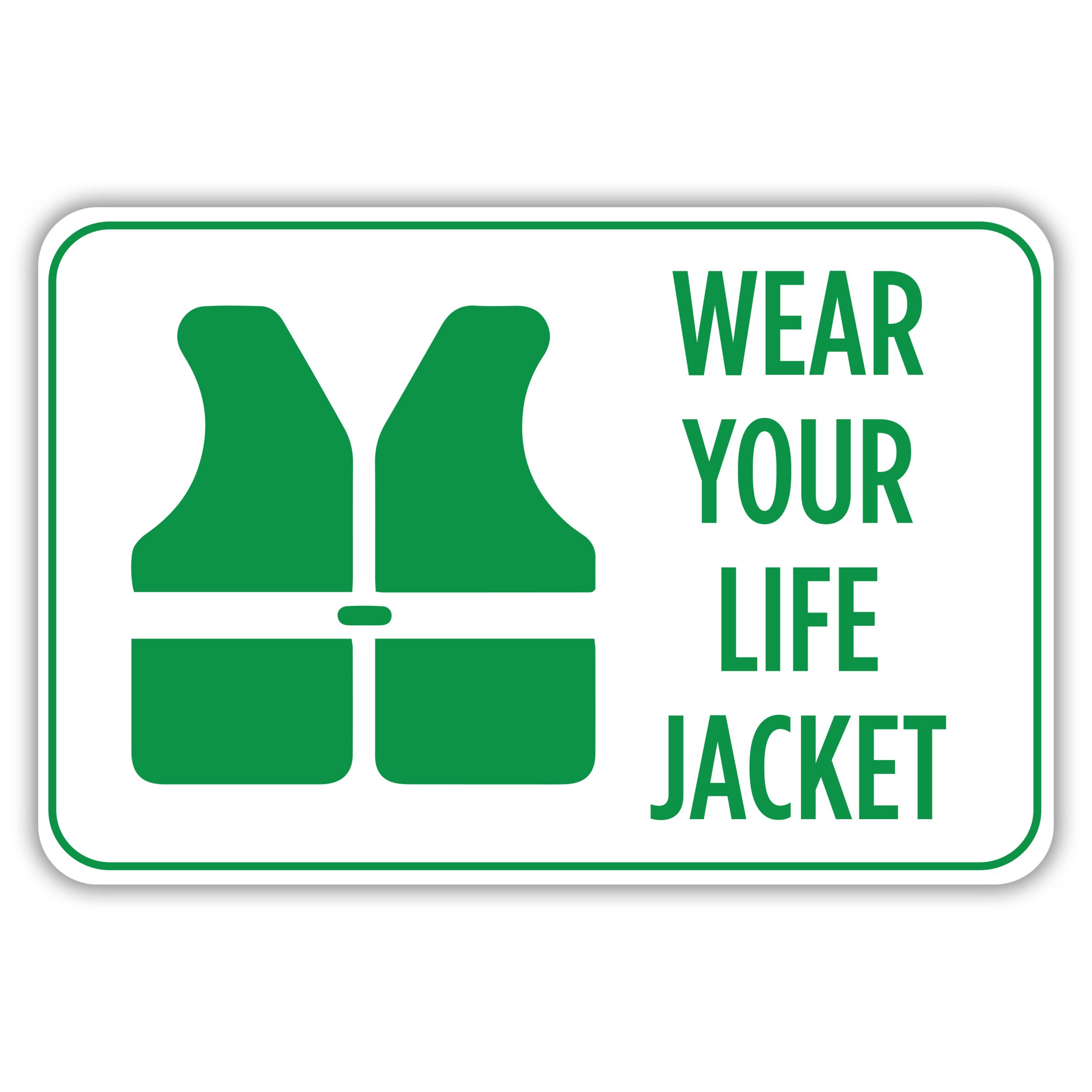 WEAR YOUR LIFE JACKET American Sign Company
