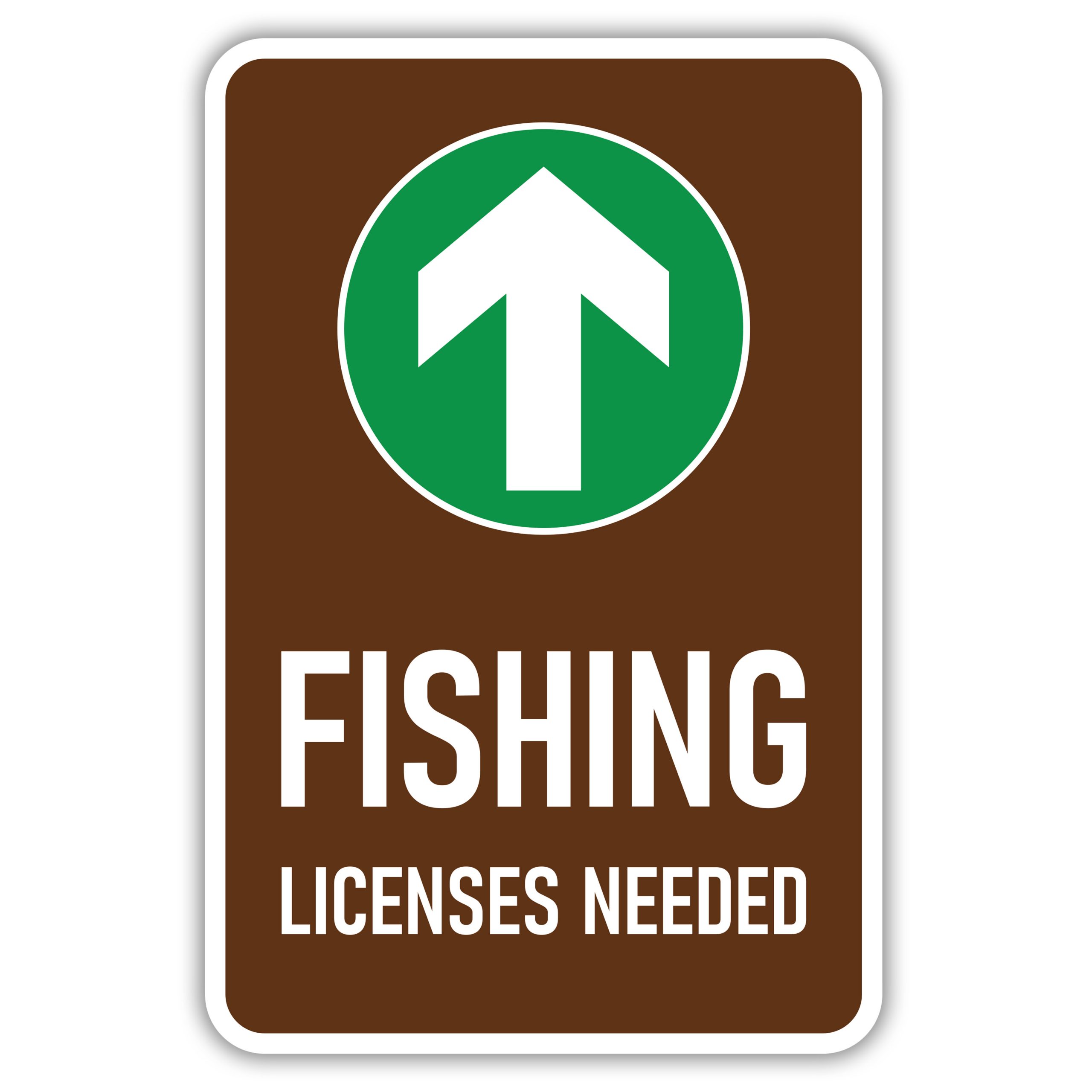 FISHING LICENSES NEEDED American Sign Company