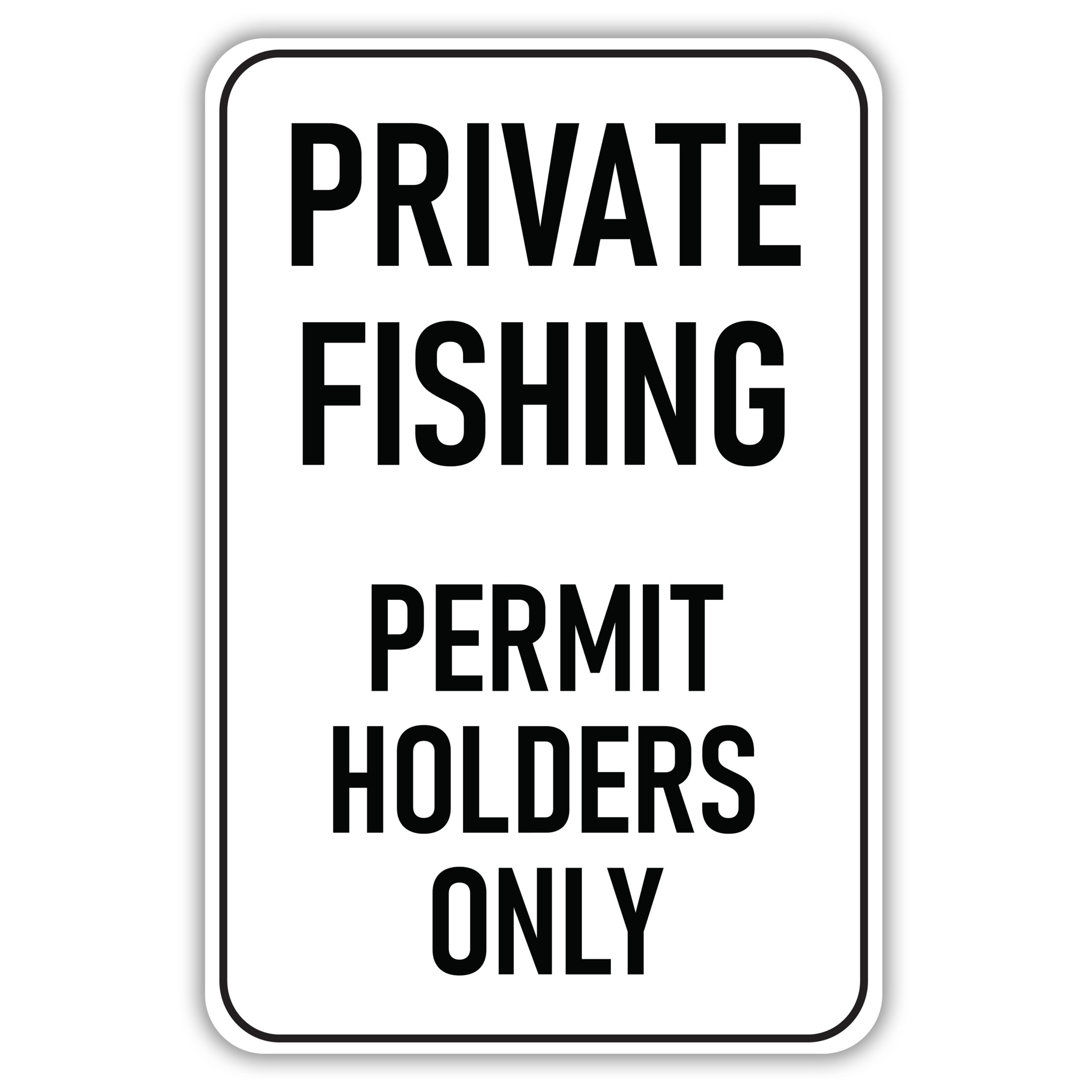 private-fishing-permit-holders-only-american-sign-company