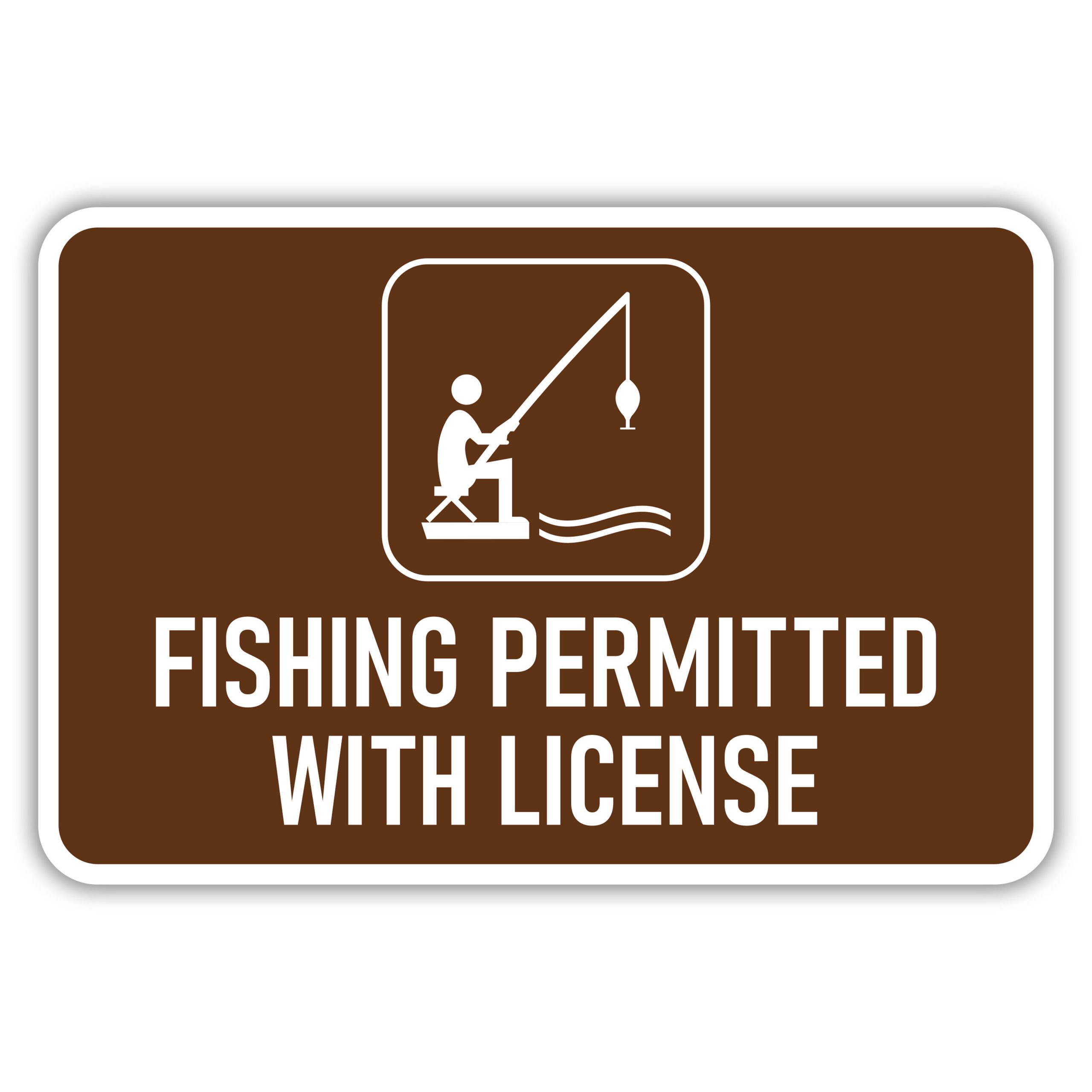 FISHING PERMITTED WITH LICENSE American Sign Company