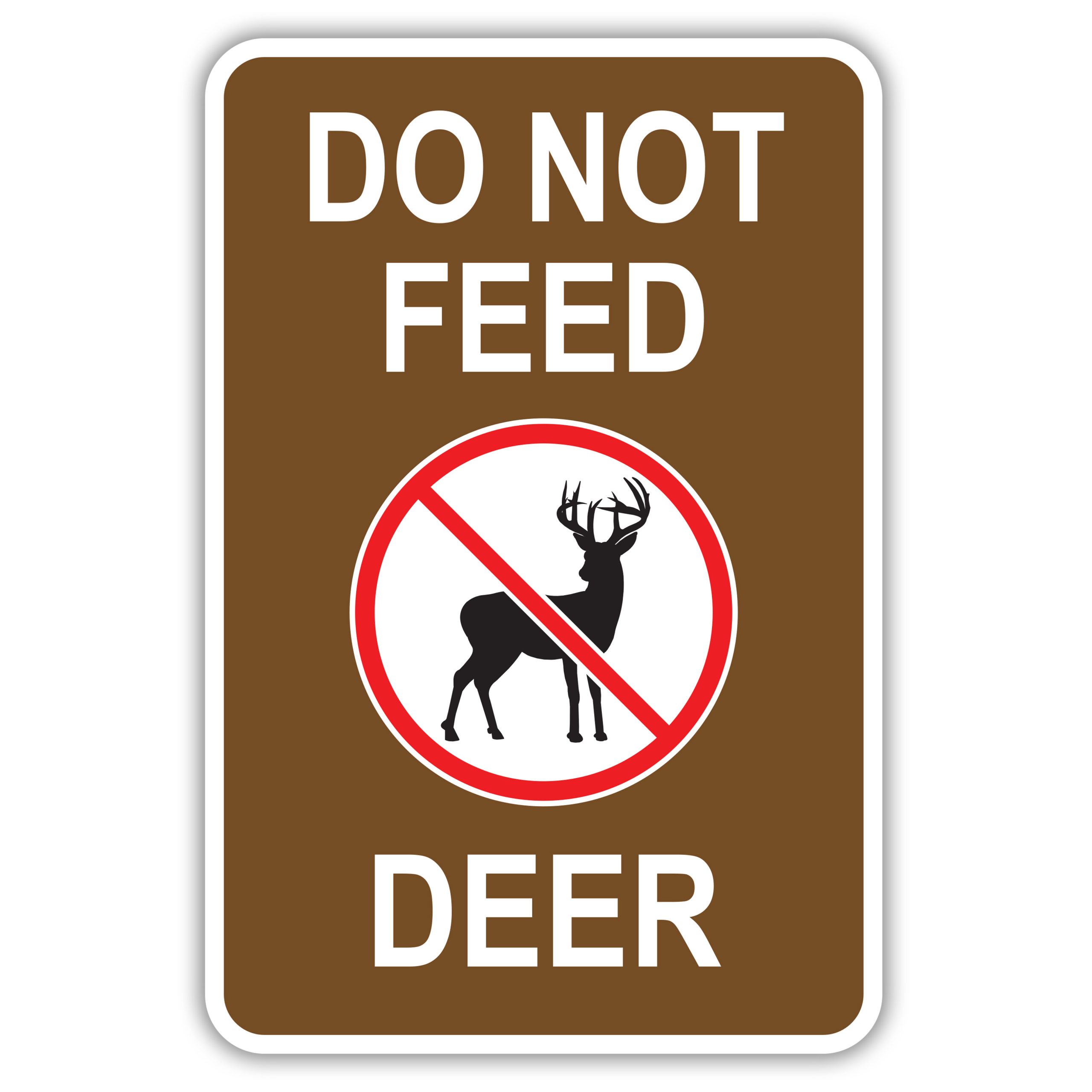 DO NOT FEED DEER American Sign Company