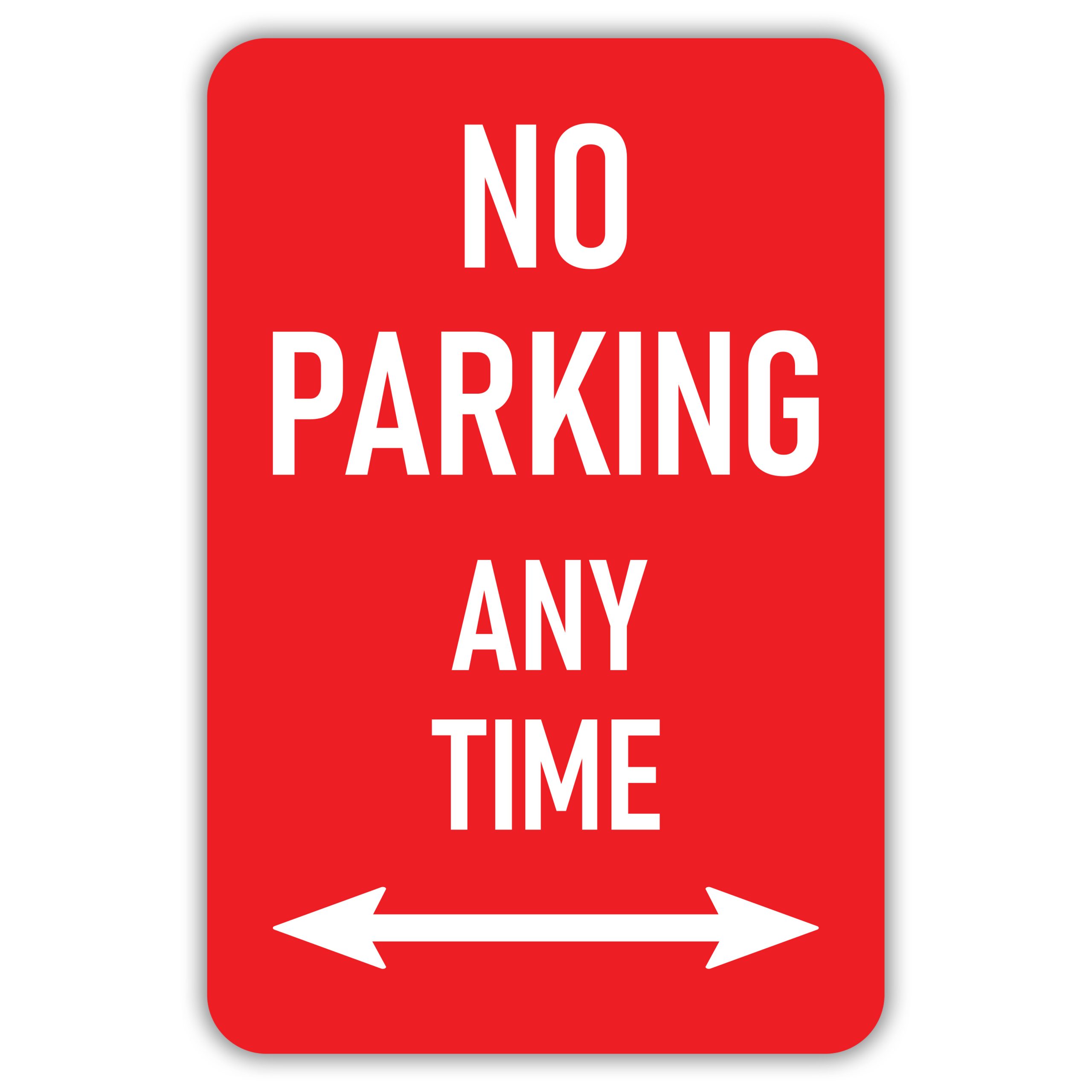 NO PARKING ANY TIME - American Sign Company