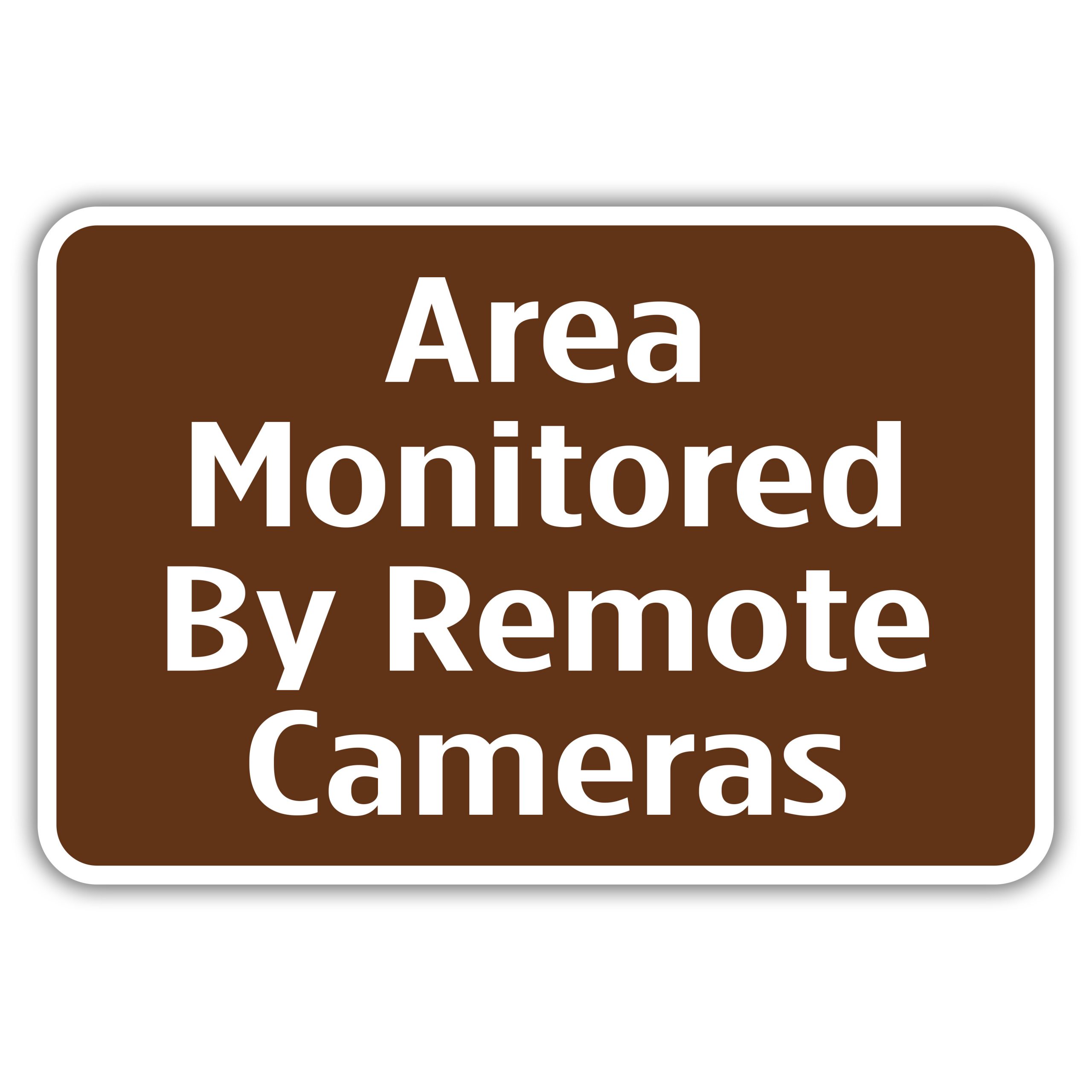 AREA MONITORED BY REMOTE CAMERAS - American Sign Company