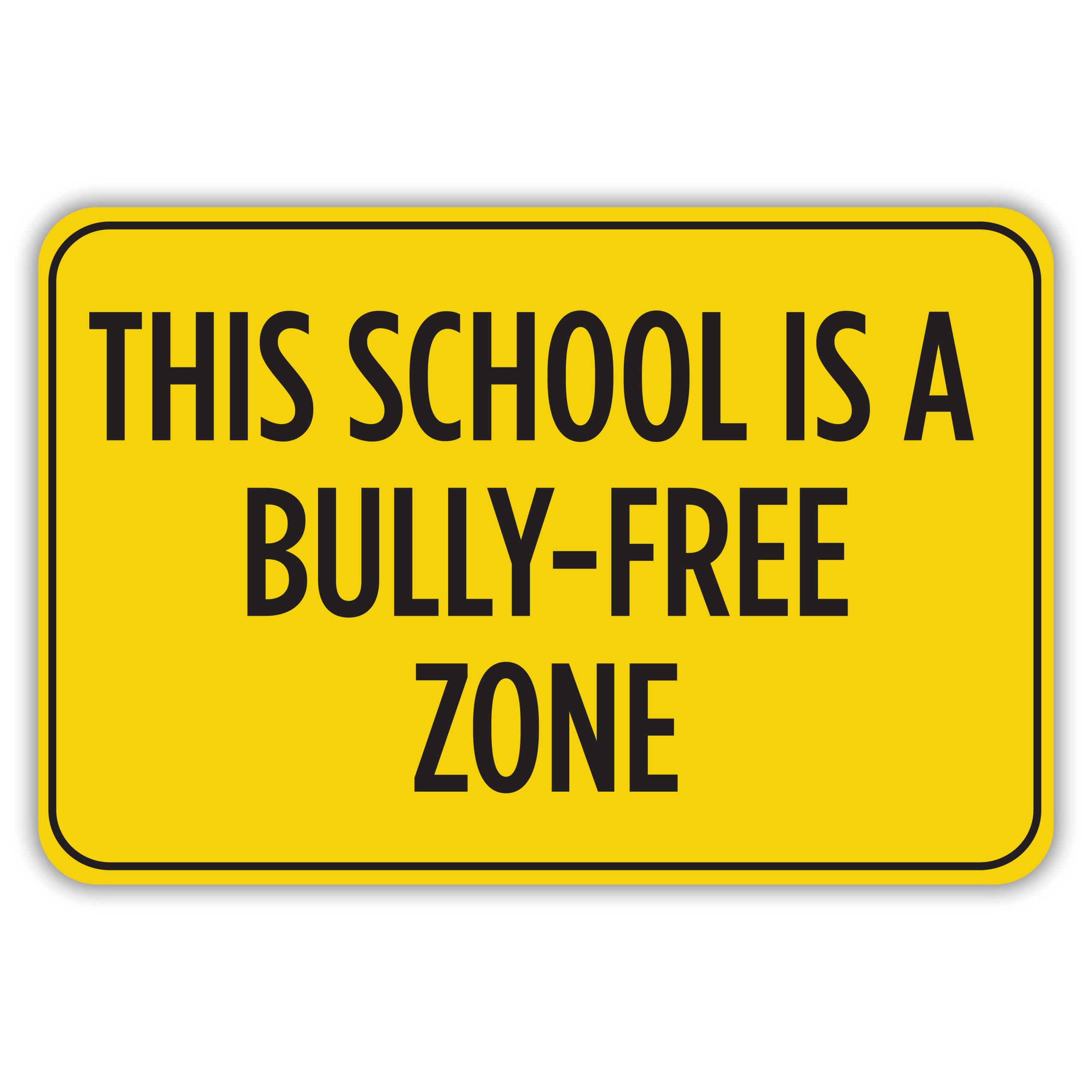 BULLY-FREE ZONE - American Sign Company