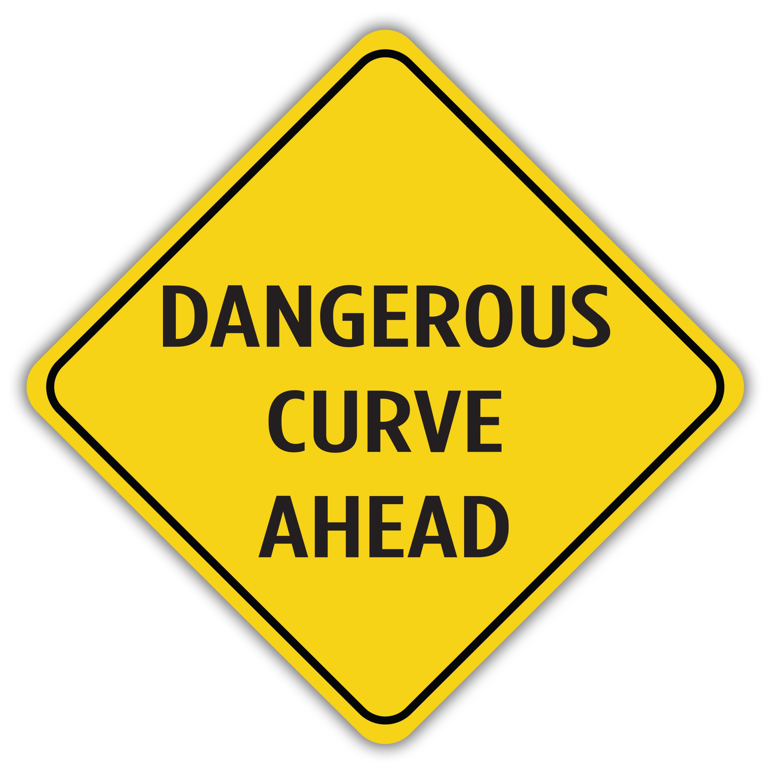 Dangerous Curve Ahead American Sign Company