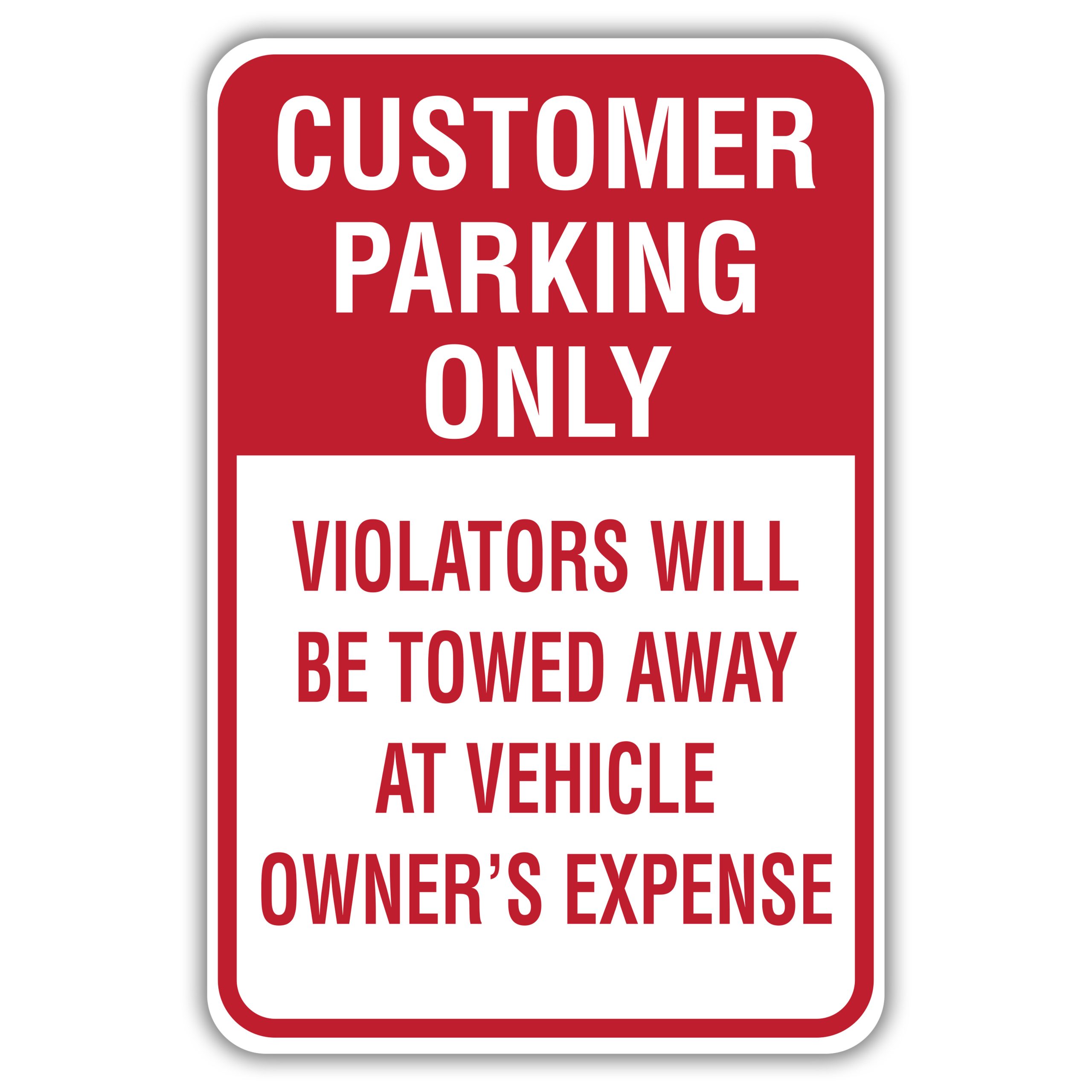 Customer parking only violators will be towed away at vehicle owner s