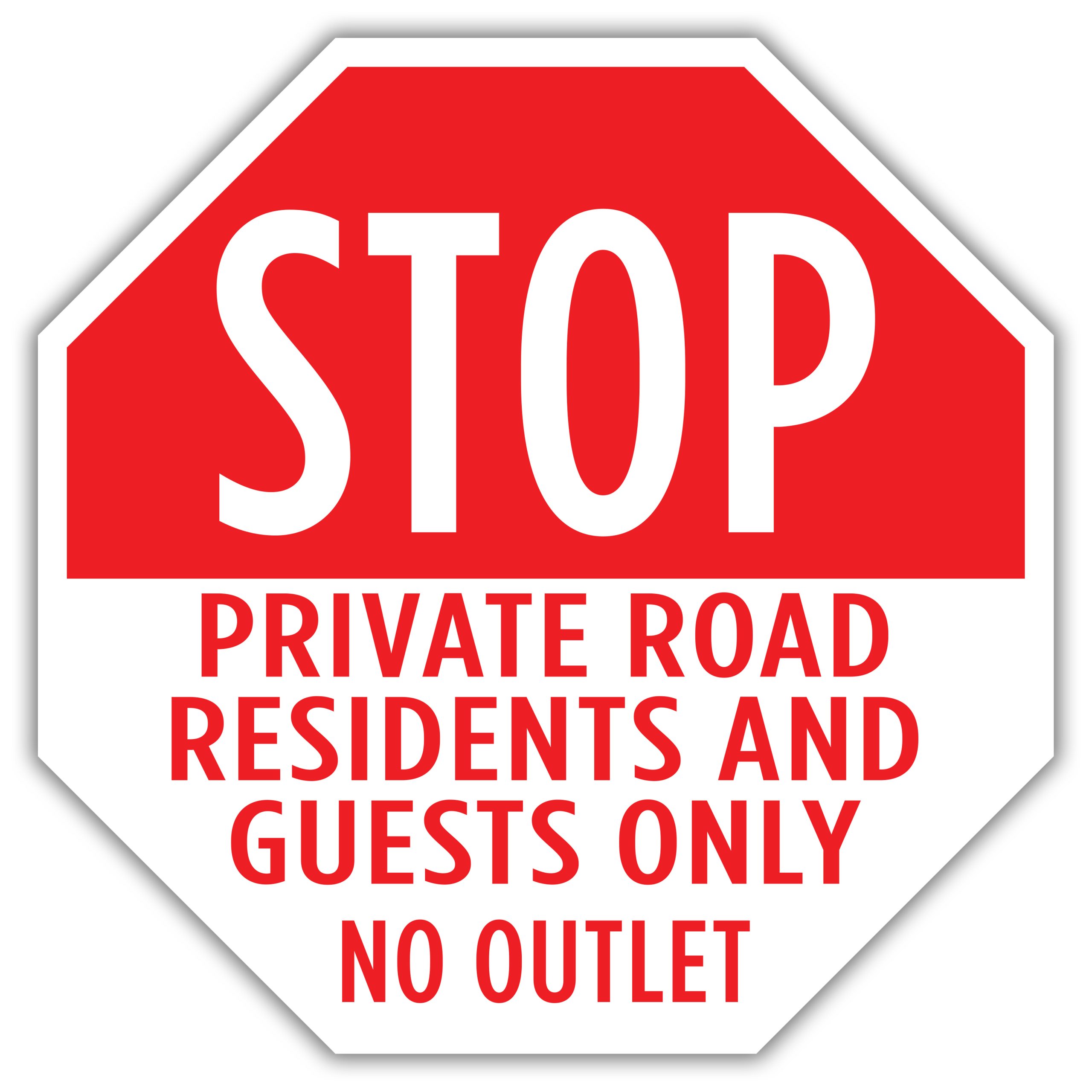 Jane Austen Verdikken zoeken STOP PRIVATE ROAD RESIDENTS AND GUESTS ONLY NO OUTLET - American Sign  Company