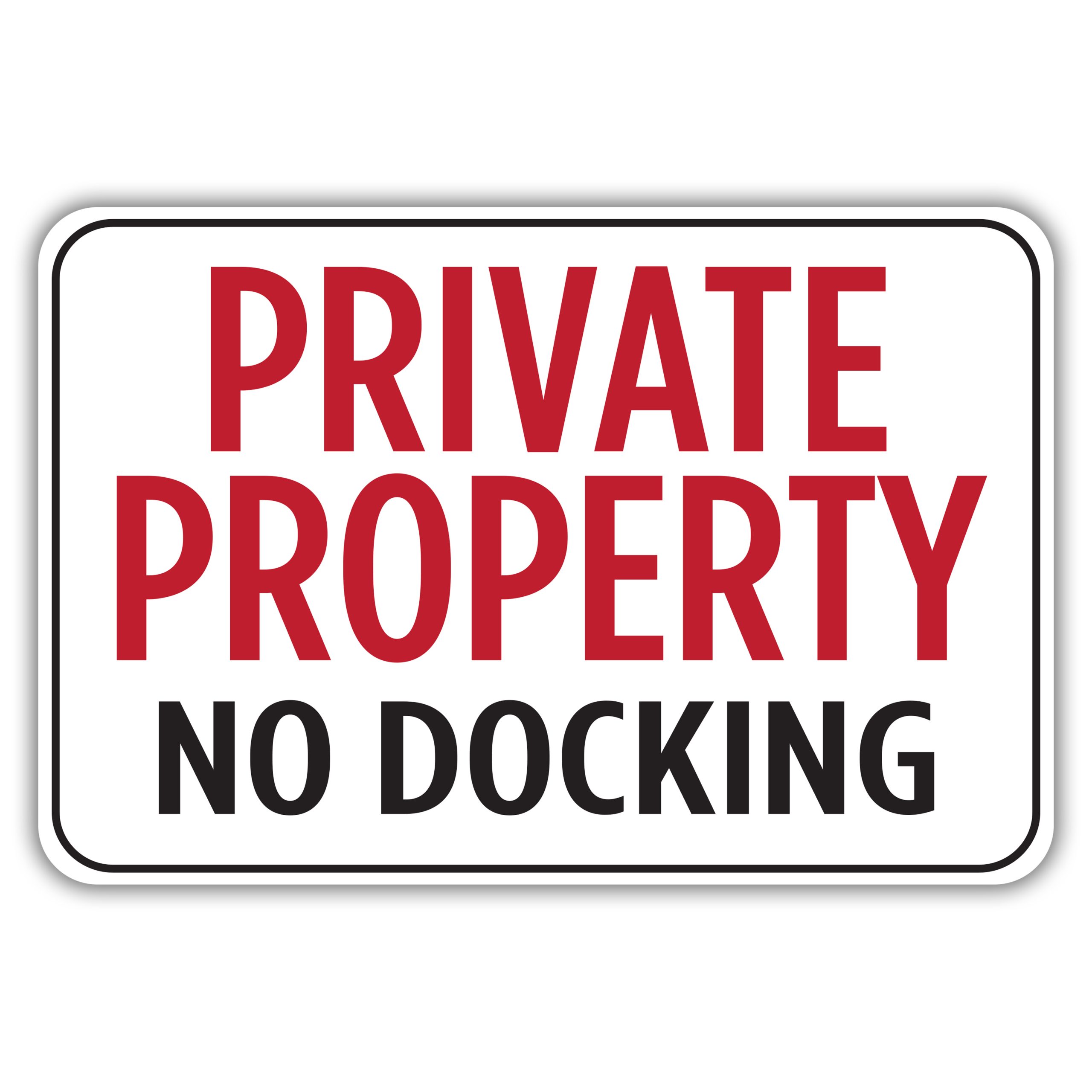 Private Property No Docking American Sign Company