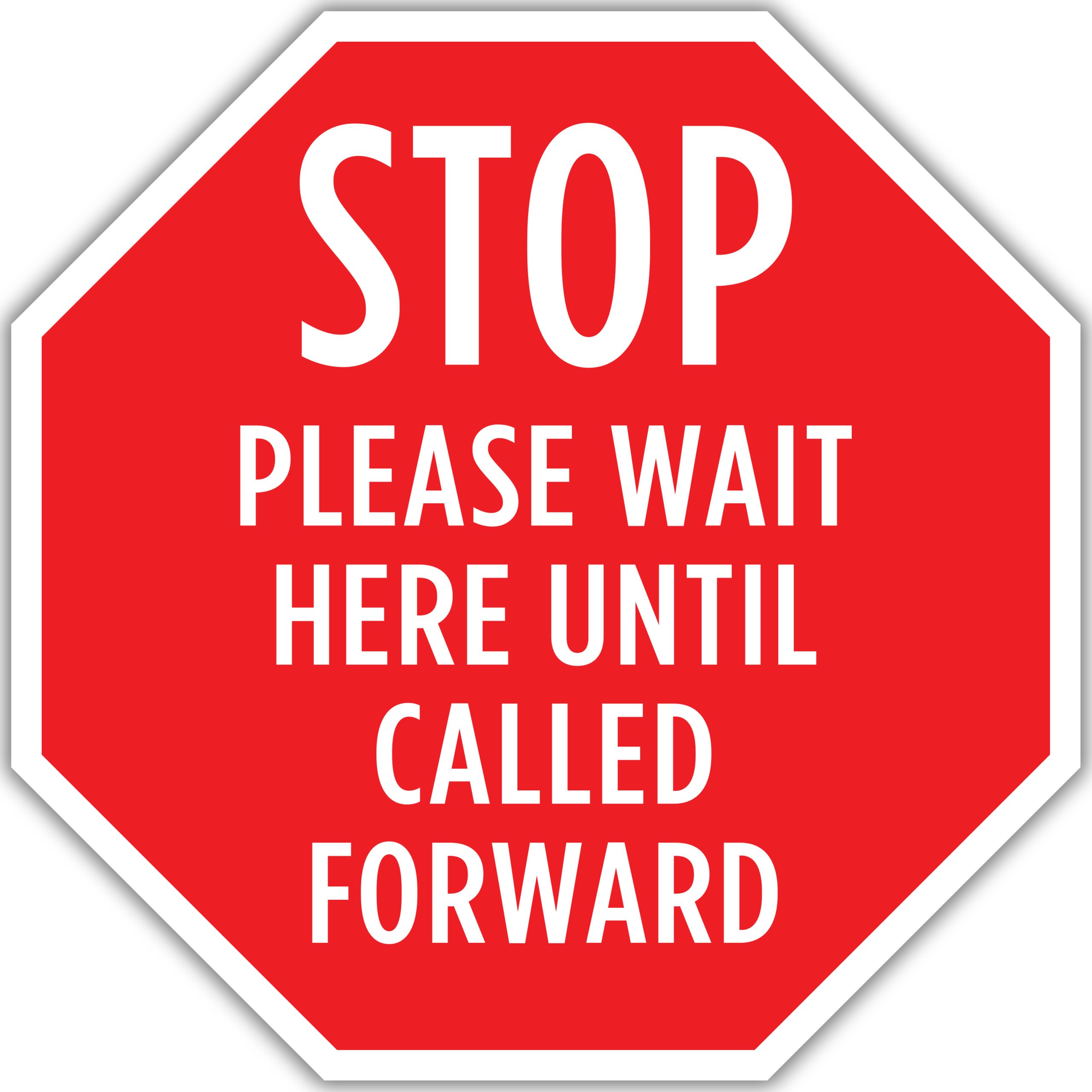 stop-please-wait-here-until-called-forward-american-sign-company