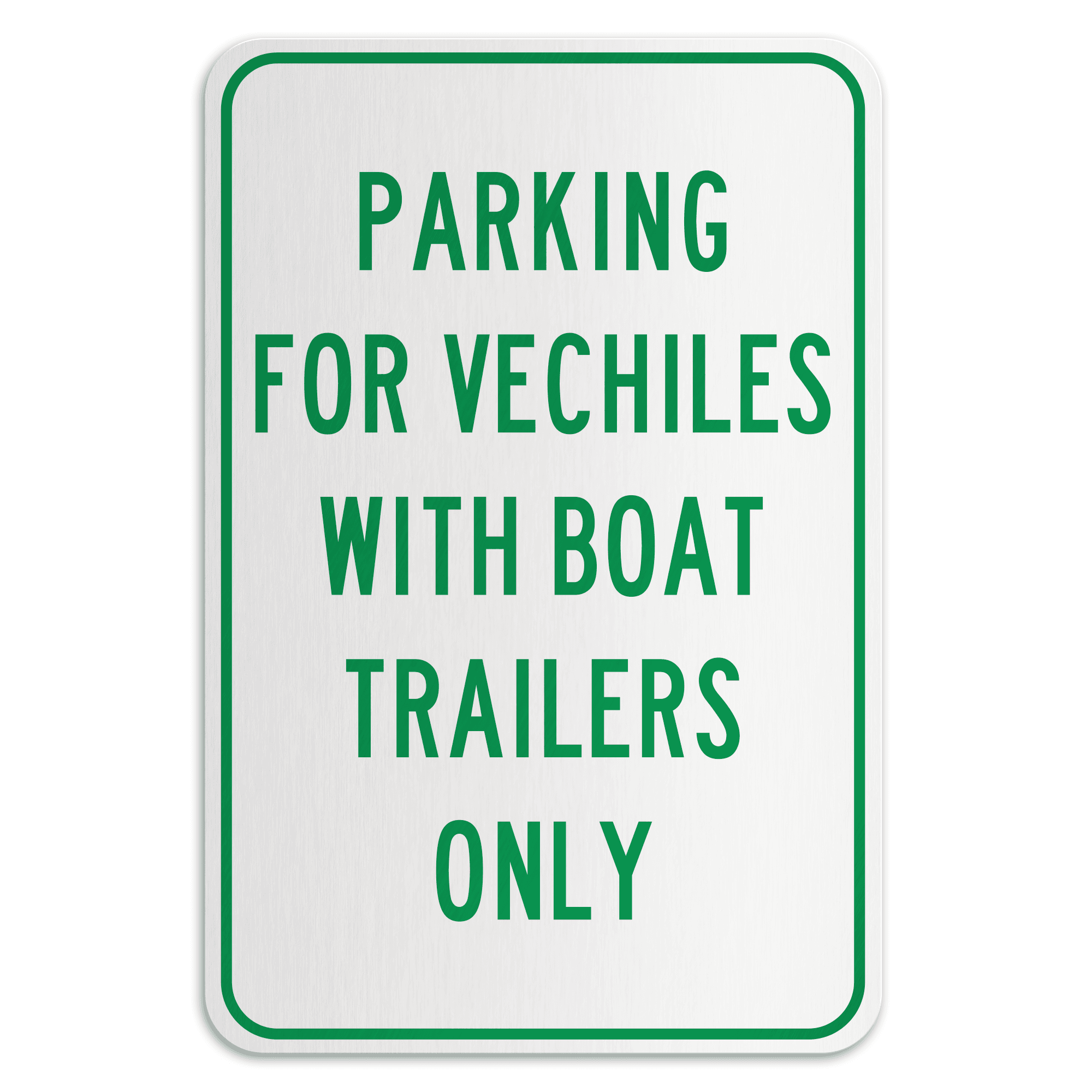 PARKING FOR VEHICLES WITH BOAT TRAILERS ONLY American Sign Company