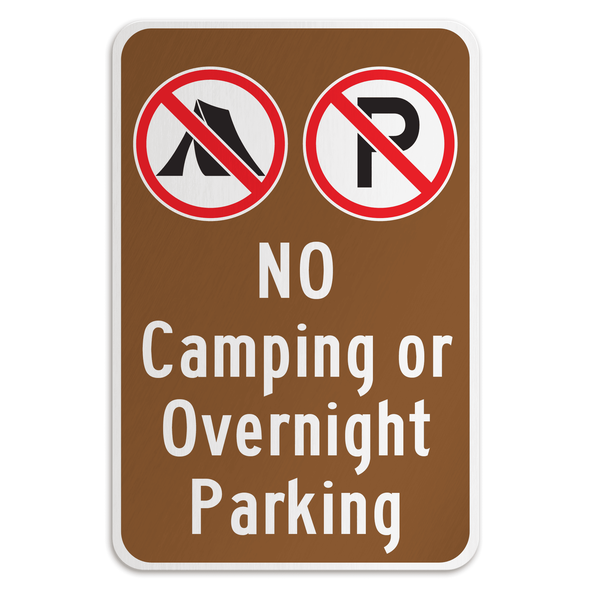 NO CAMPING OR OVERNIGHT PARKING - American Sign Company