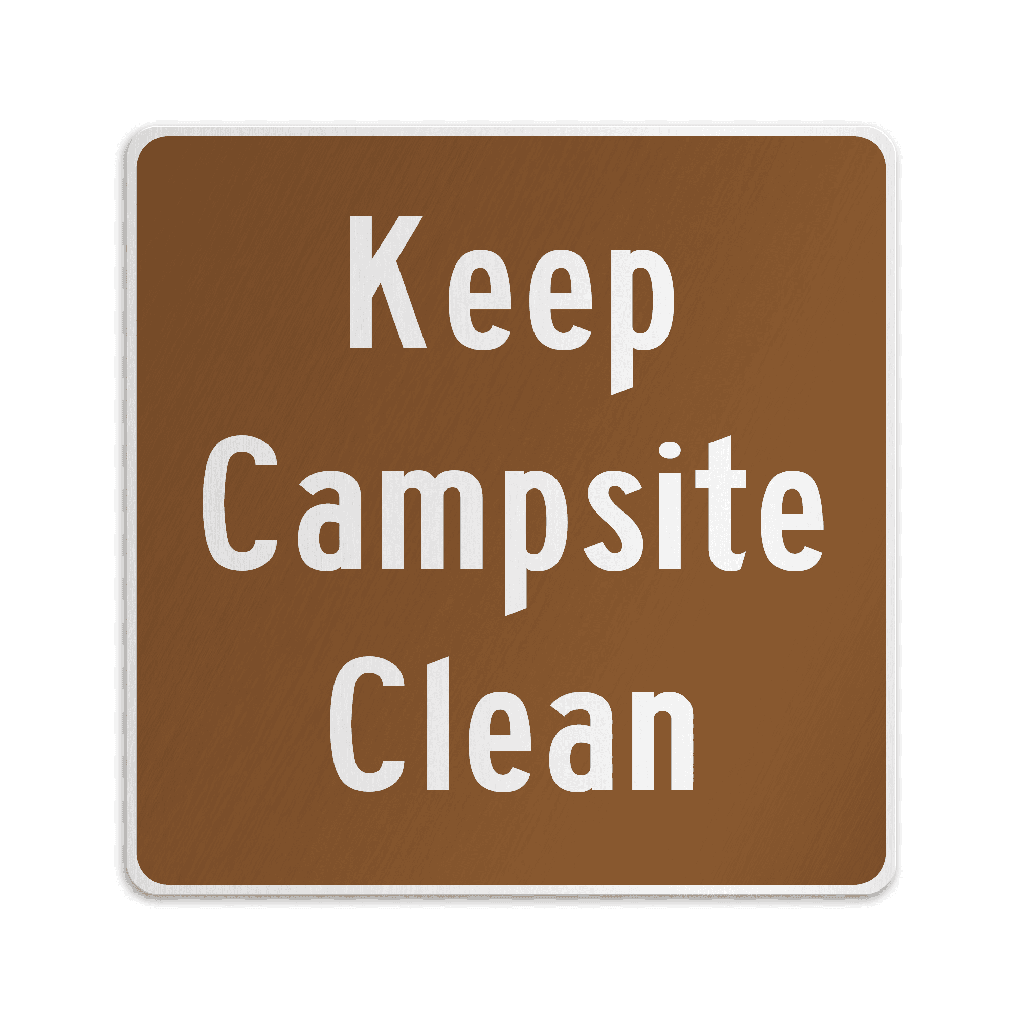 KEEP CAMPSITE CLEAN American Sign Company
