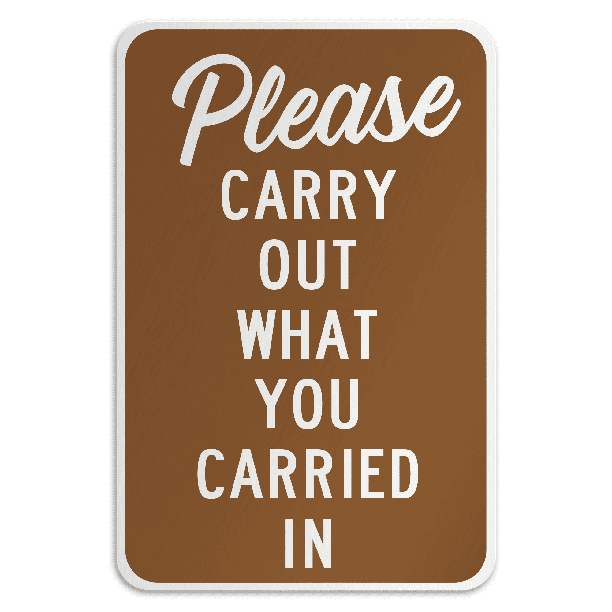 PLEASE CARRY OUT WHAT YOU CARRIED IN American Sign Company