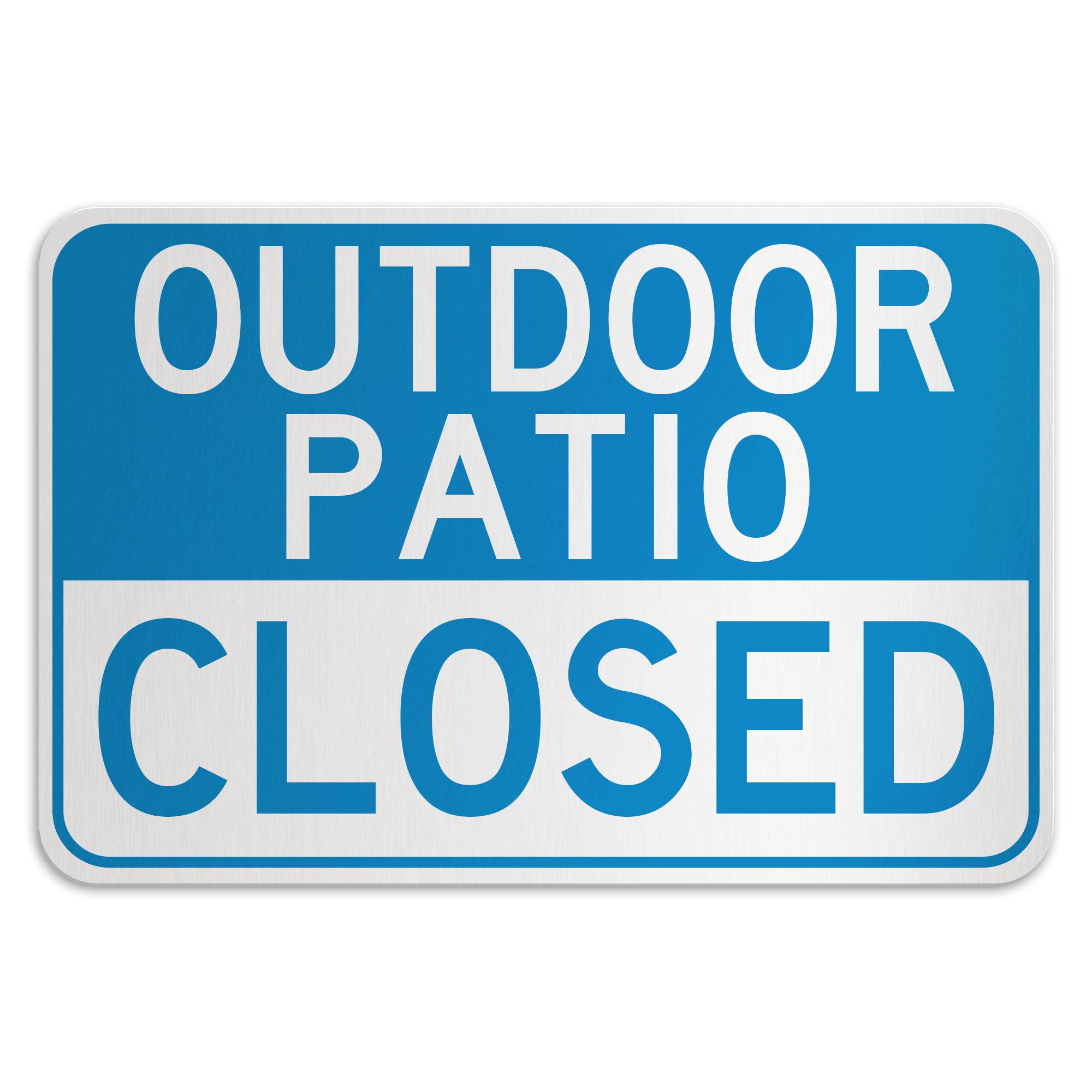 OUTDOOR PATIO CLOSED American Sign Company