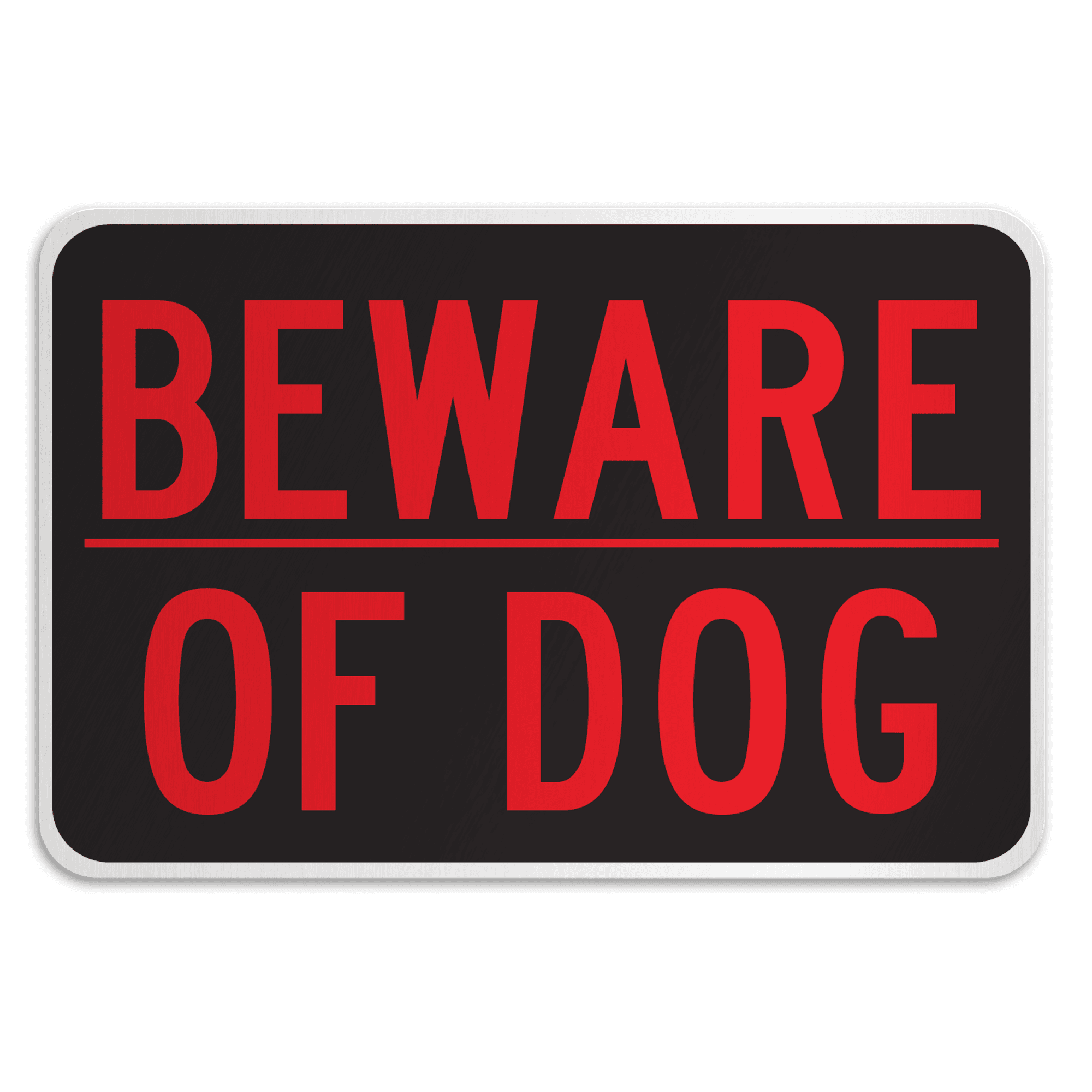 BEWARE OF DOG - American Sign Company