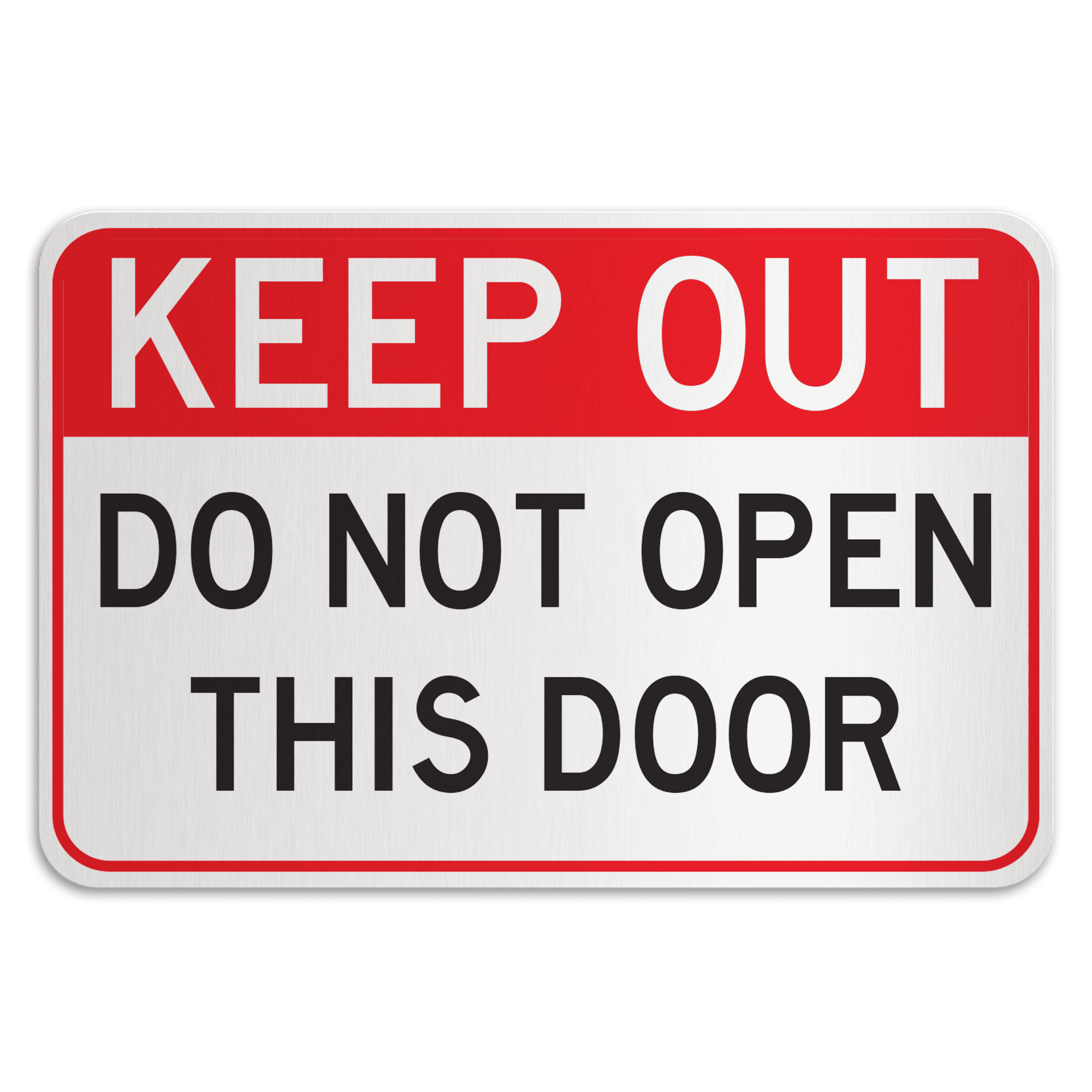keep out sign on door