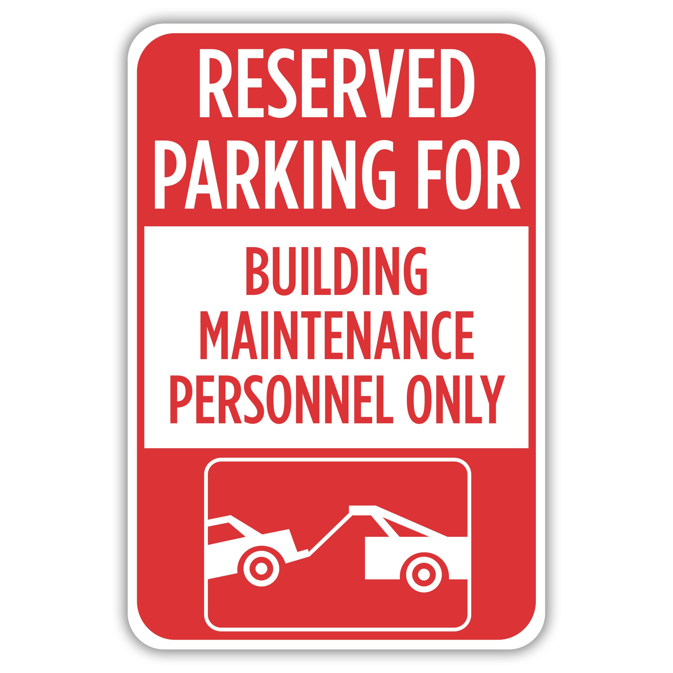 Reserved For Facilities Maintenance Sign 