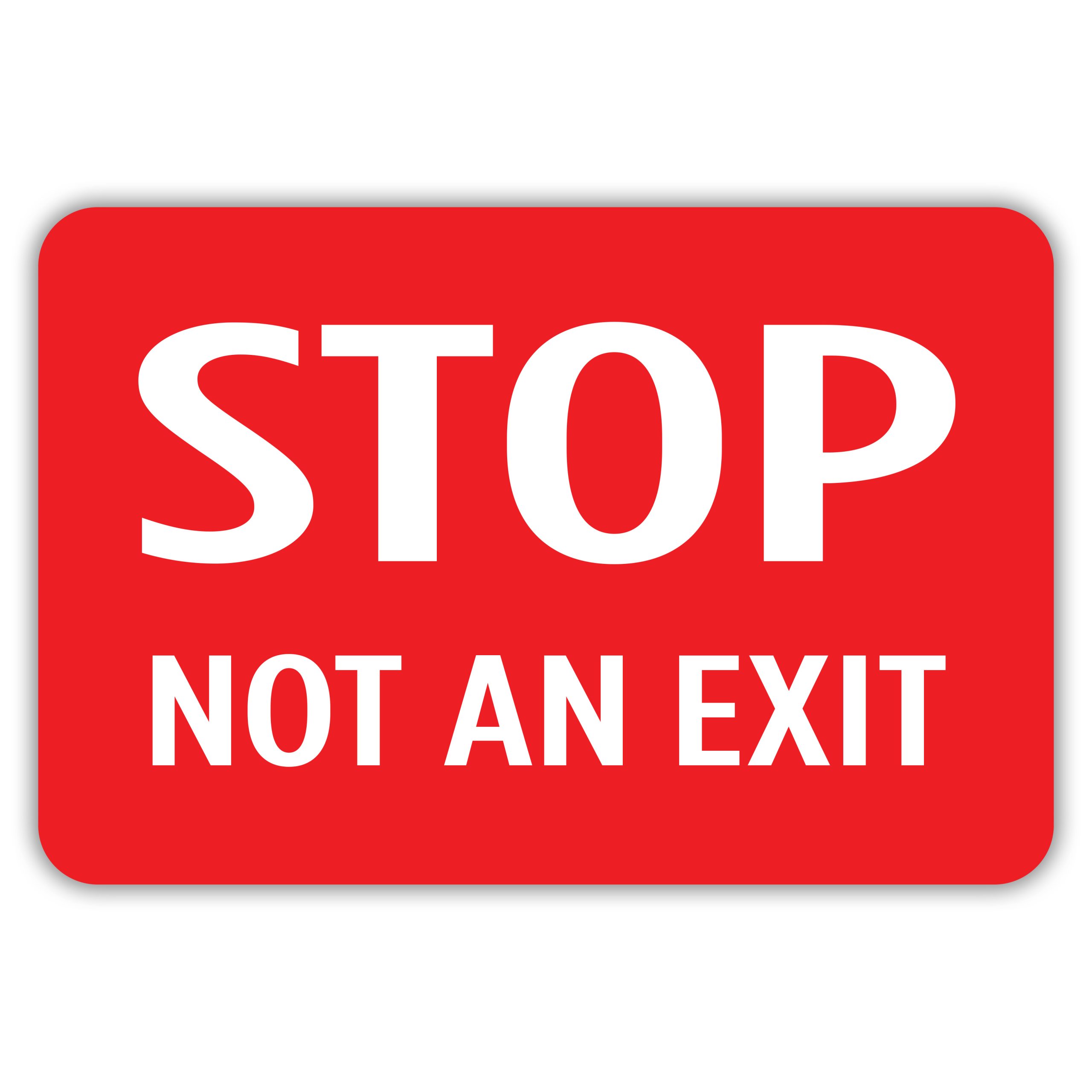 STOP NOT AN EXIT - American Sign Company