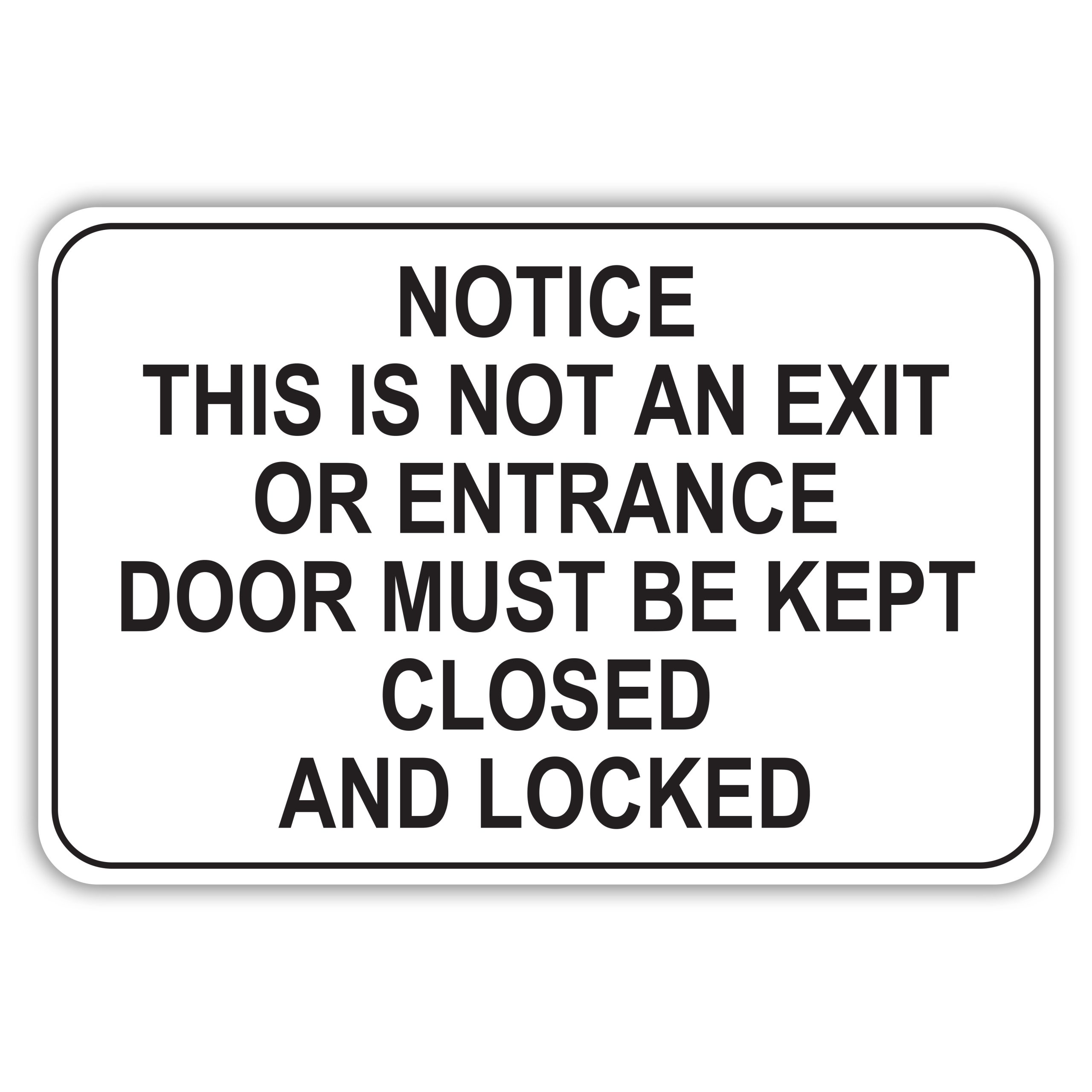 notice-this-is-not-an-exit-or-entrance-door-must-be-kept-closed-and