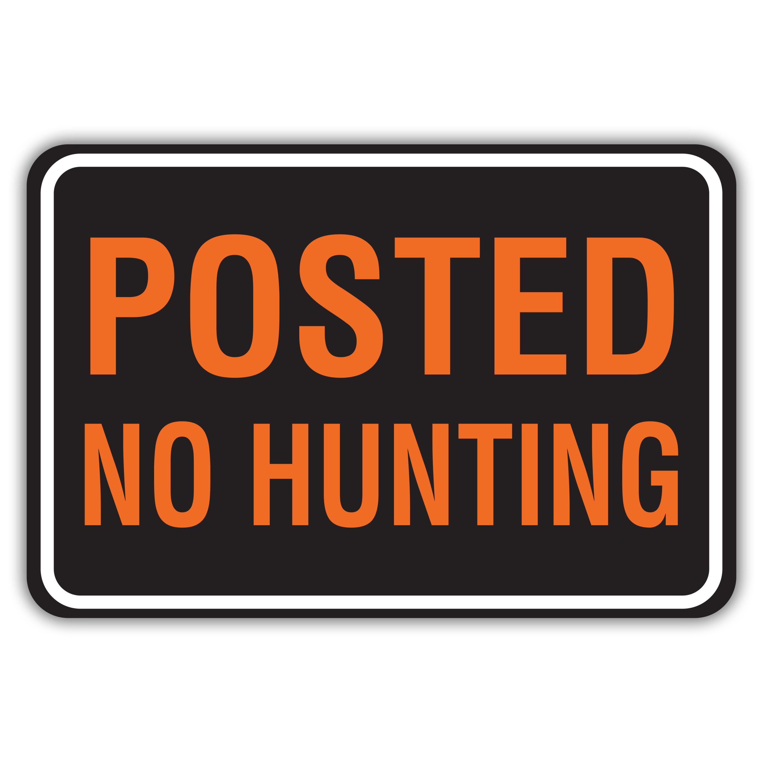 POSTED NO HUNTING - American Sign Company