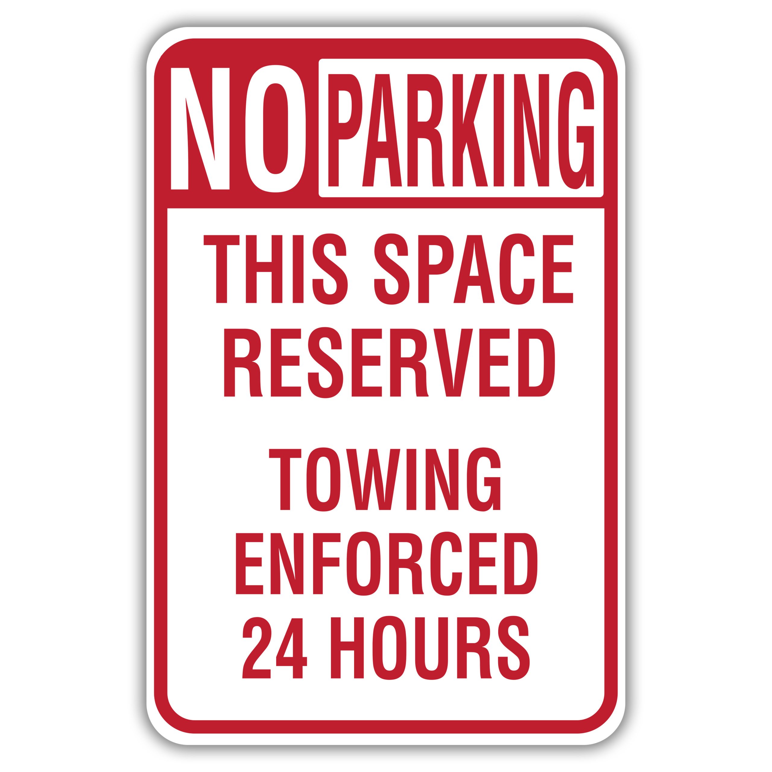 NO PARKING THIS SPACE RESERVED TOWING ENFORCED 24 HOURS - American Sign ...