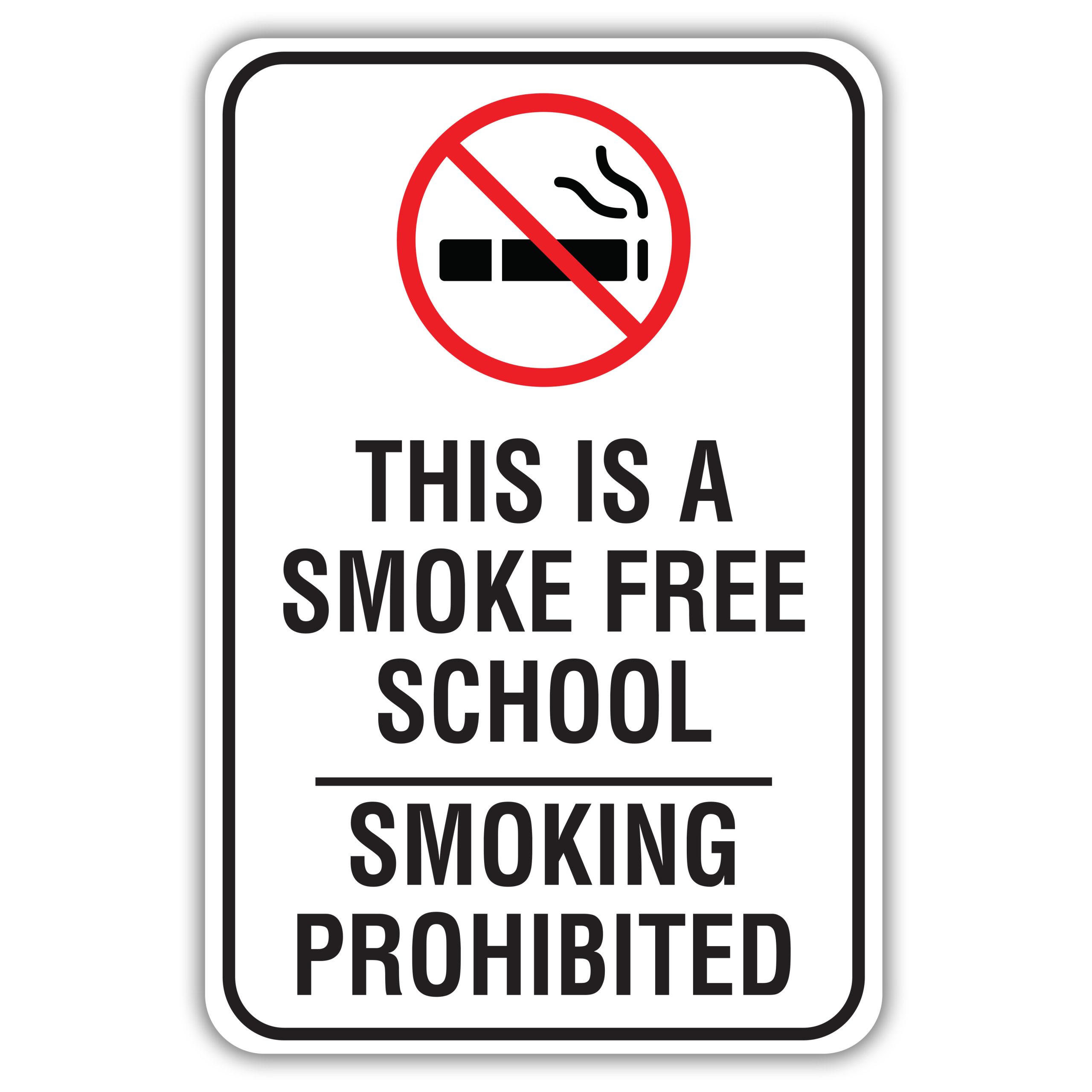 THIS IS A SMOKE FREE SCHOOL SMOKING PROHIBITED American Sign Company