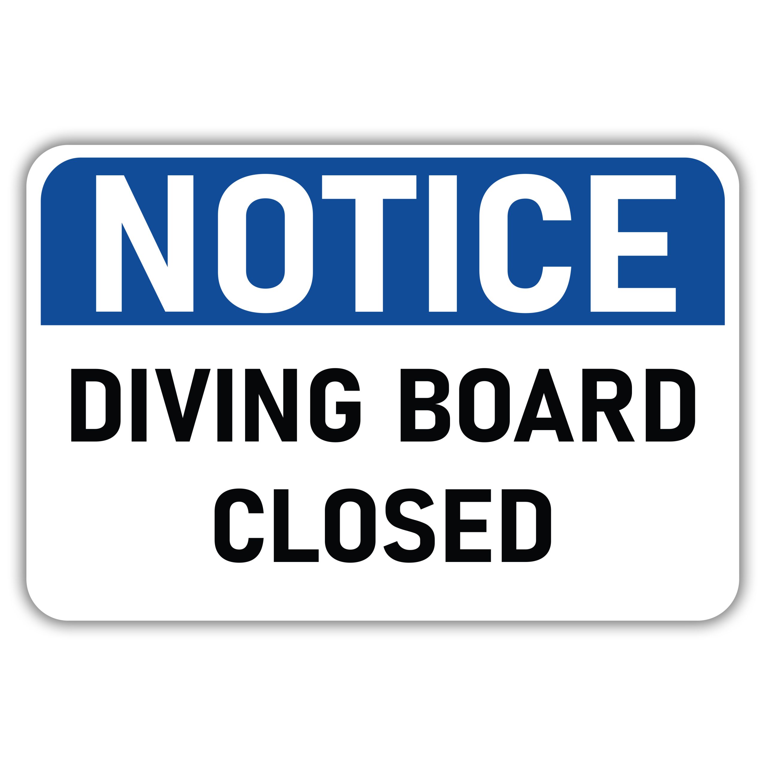 NOTICE DIVING BOARD CLOSED American Sign Company