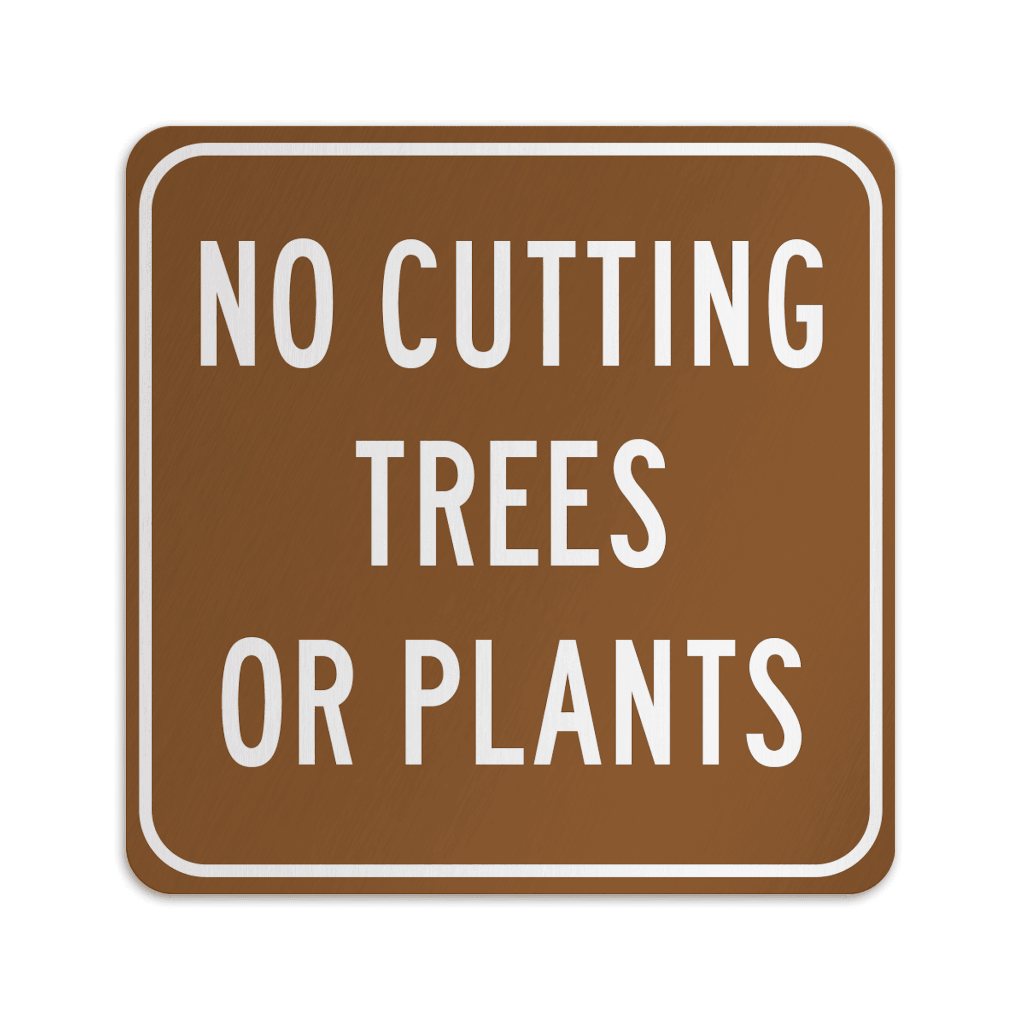 NO CUTTING TREES OR PLANTS American Sign Company